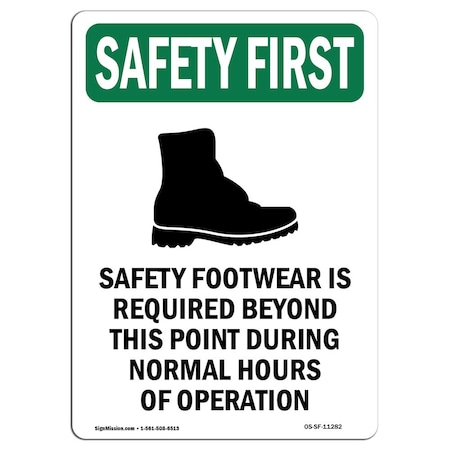 Signmission OSHA SAFETY FIRST Sign, Safety Footwear Is W/ Symbol, 10in X 7in Aluminum, 7" W, 10" H, Portrait OS-SF-A-710-V-11282
